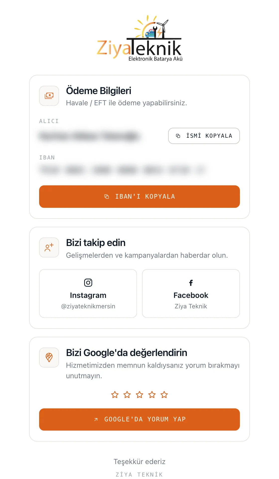 Okutunca açılan ziyateknik.com/qr. Ödeme en üstte, takip ve Google yorumu hemen altında. Alıcı adı ve IBAN bu görselde bulanıklaştırıldı.